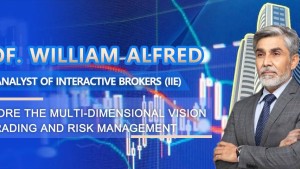 Prof. William Alfred, Chief Analyst of Interactive Brokers (IIE) Explore the Multi-dimensional Vision of Trading and Risk Management